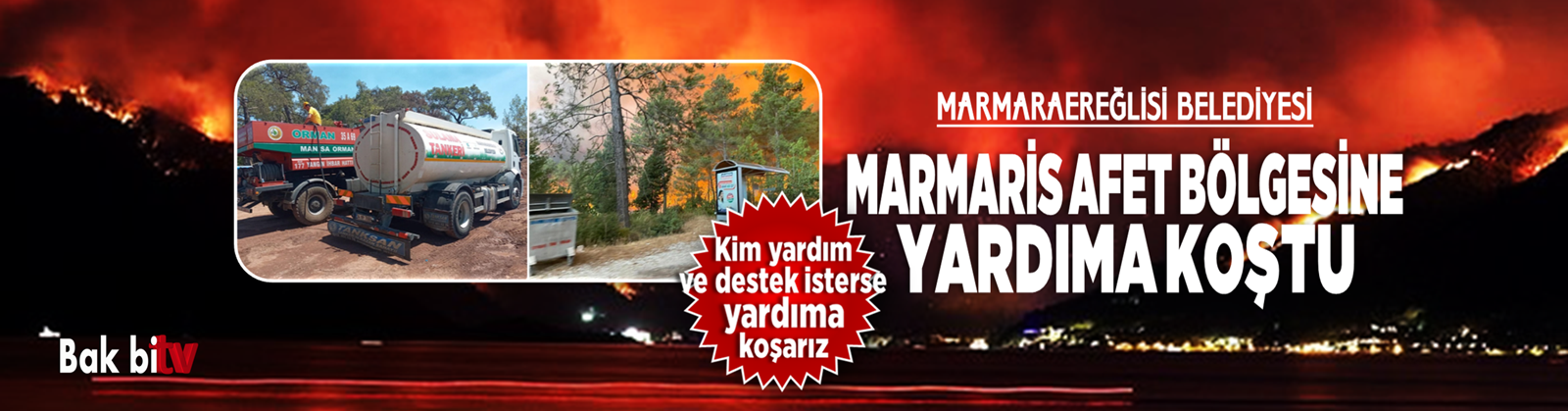 MARMARAEREĞLİSİ BELEDİYESİ MARMARİS AFET BÖLGESİNE YARDIMA KOŞTU