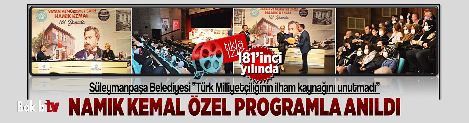 NAMIK KEMAL ÖZEL PROGRAMLA ANILDI