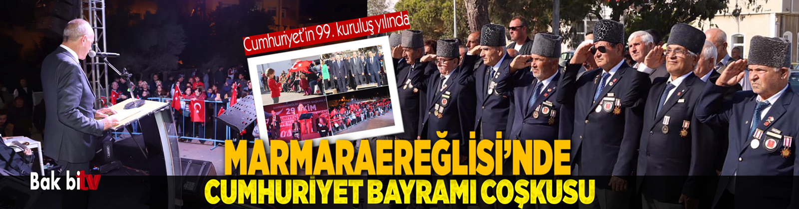 MARMARAEREĞLİSİ’NDE CUMHURİYETİMİZİN 99. YILI COŞKUYLA KUTLANDI