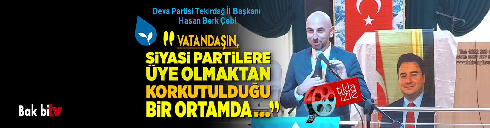 TEKİRDAĞ İL BAŞKANI ÇEBİ; 2023’TE TÜRKİYE’YE DEVA OLACAĞIZ