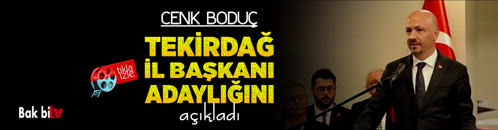 CHP TEKİRDAĞ İL BAŞKANI ADAYLIĞINI AÇIKLAYAN BODUÇ, ŞİMDİ "DEĞİŞİM ZAMANI" DEDİ