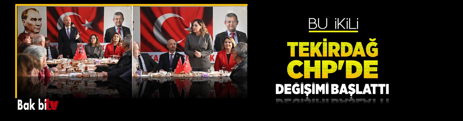 BU İKİLİ TEKİRDAĞ CHP